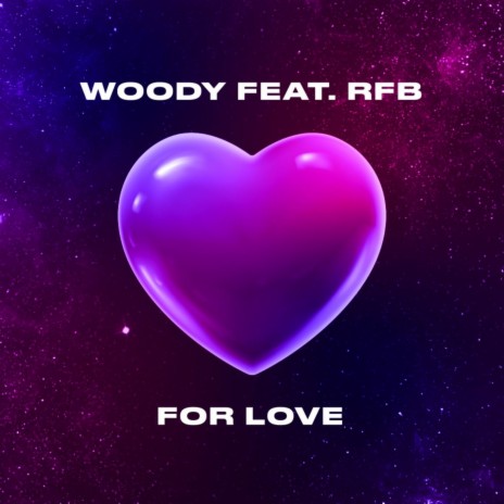 For Love (feat. RFB) (Original) | Boomplay Music