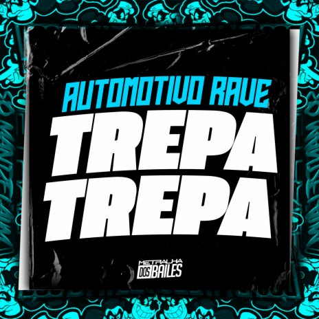 Automotivo Rave Trepa Trepa | Boomplay Music