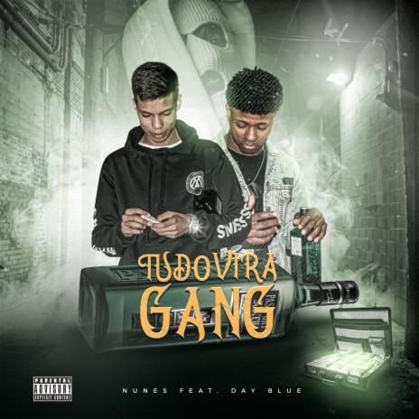 Tudo Vira Gang ft. Dayblue | Boomplay Music