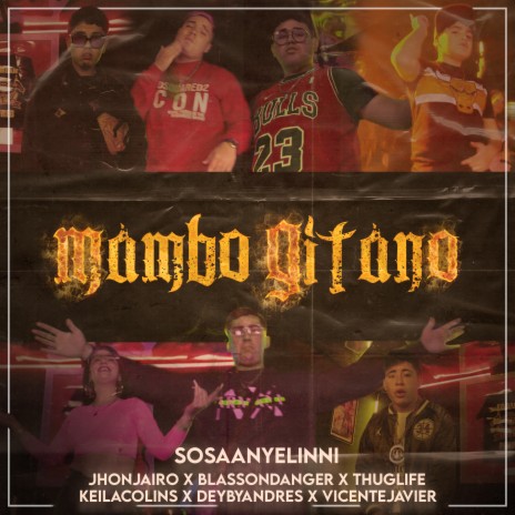 Mambo Gitano ft. Blasson Danger, Jhon Jairo, Vicente Javier, ThugLife & Deyby Andrés | Boomplay Music