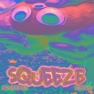 SQUEEZE