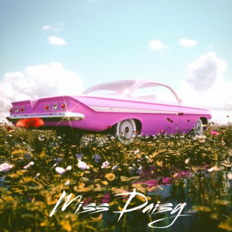 Miss Daisy | Boomplay Music
