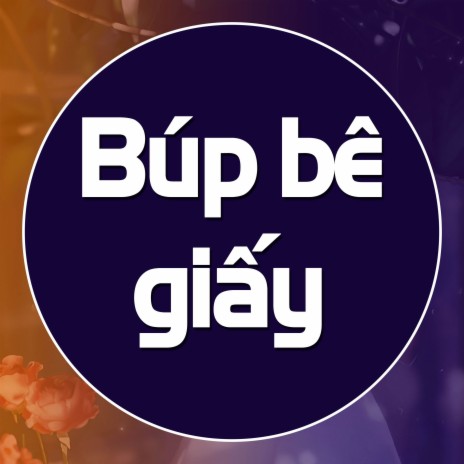 Búp bê giấy | Boomplay Music