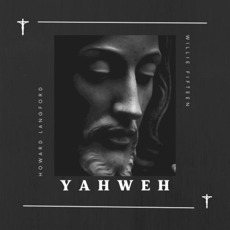 YAHWEH (Prod. Cedes) ft. Willie Fifteen | Boomplay Music