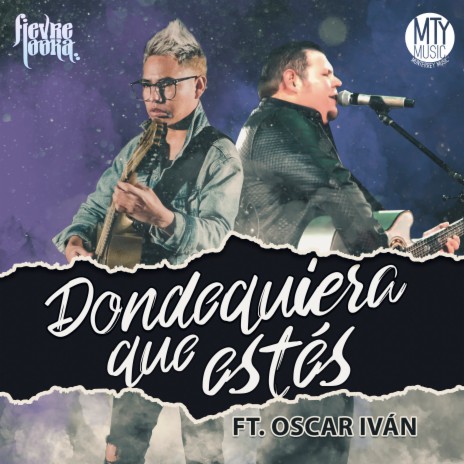 Donde Quiera Que Estés ft. Grupo Duelo | Boomplay Music