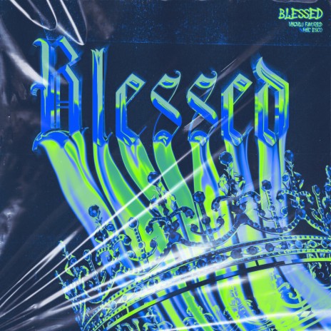 Blessed ft. Mic Esco | Boomplay Music