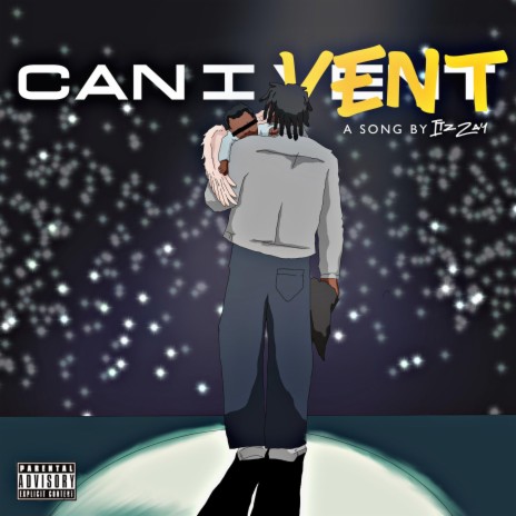 Can I Vent | Boomplay Music