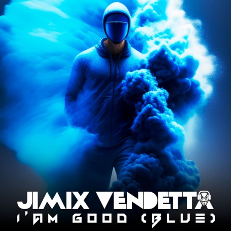 I'm Good Blue (Electronic Dance) | Boomplay Music