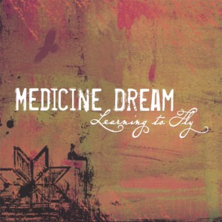 Medicine Dream