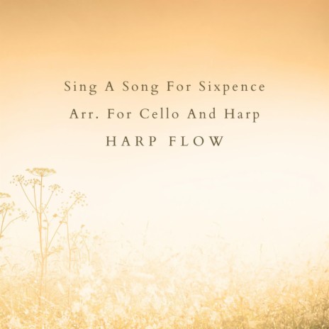 Sing A Song Of Sixpence Arr. For Cello And Harp