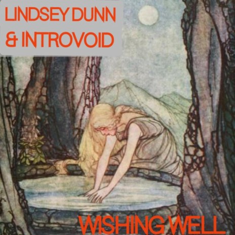 Wishing Well ft. Lindsey Dunn | Boomplay Music