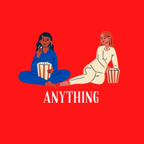 Anything | Boomplay Music