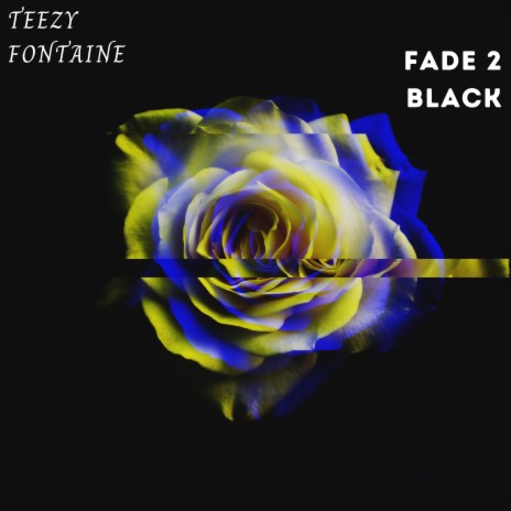 Fade 2 Black | Boomplay Music