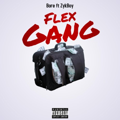 Flex Gang ft. Zykboy | Boomplay Music