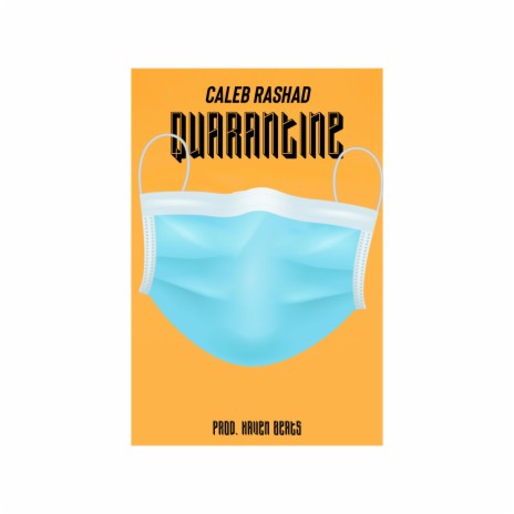 Quarantine (Freestyle) | Boomplay Music