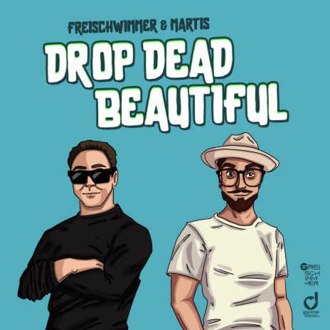 Drop Dead Beautiful ft. Martis | Boomplay Music