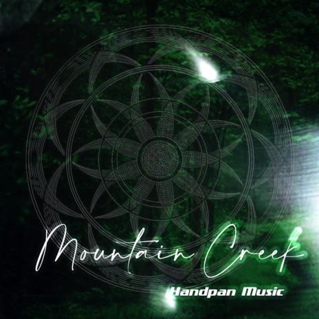 Mountain Creek (HANDPAN MUSIC)