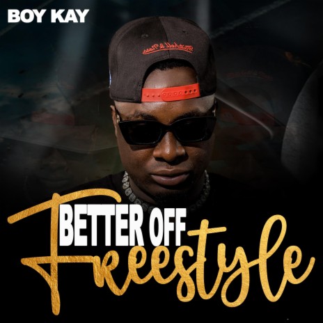 Better Off Freestyle