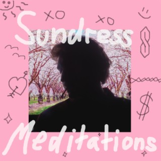 Sundress Meditations