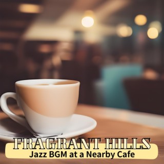 Jazz Bgm at a Nearby Cafe