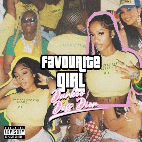 Favourite Girl ft. Dess Dior | Boomplay Music