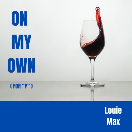 On My Own (for P) | Boomplay Music