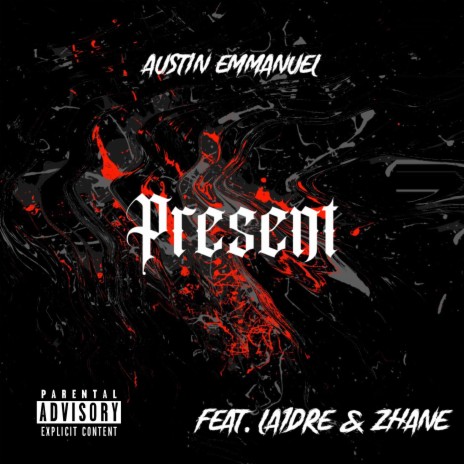 Present ft. LA1DRE & Zhané | Boomplay Music