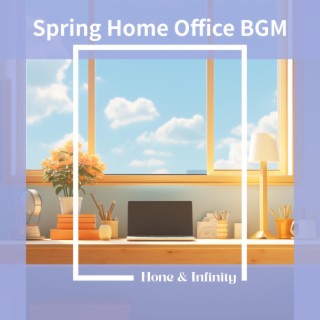Spring Home Office Bgm