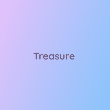 Treasure | Boomplay Music