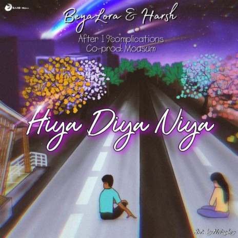 Hiya Diya Niya ft. Harsh & After19complications | Boomplay Music