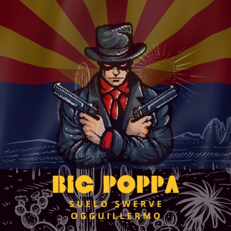 BIG POPPA ft. OGguillermo | Boomplay Music
