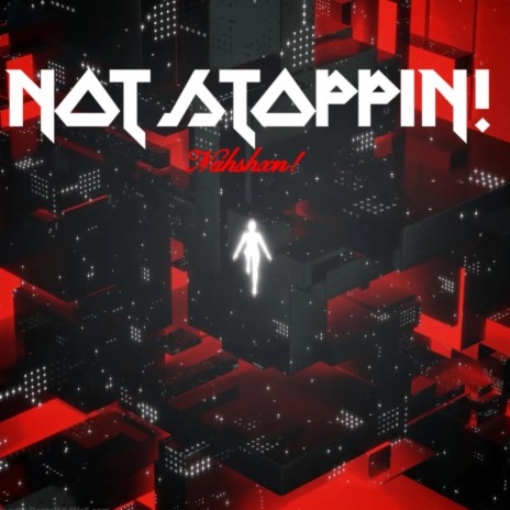 Not Stoppin! | Boomplay Music