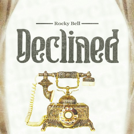 Declined | Boomplay Music