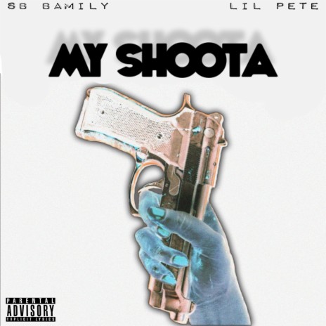 My Shoota ft. PHB Lil Pete | Boomplay Music