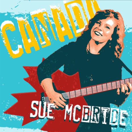 CANADA ft. Sue McBride For Kids | Boomplay Music