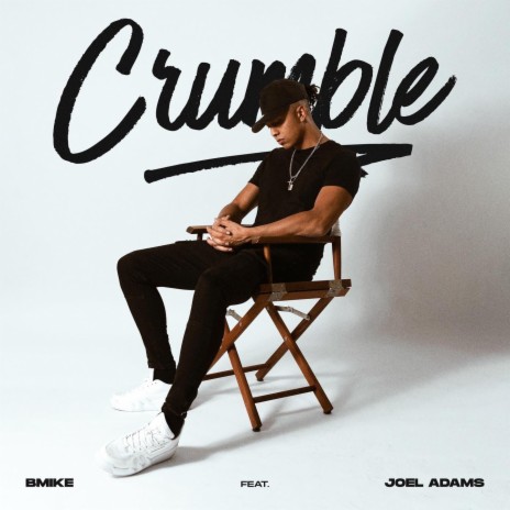 Crumble ft. Joel Adams | Boomplay Music