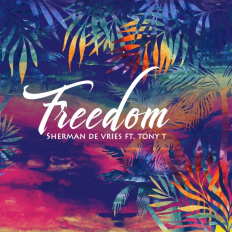 Freedom ft. Tony T | Boomplay Music