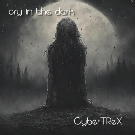 cry in the dark | Boomplay Music