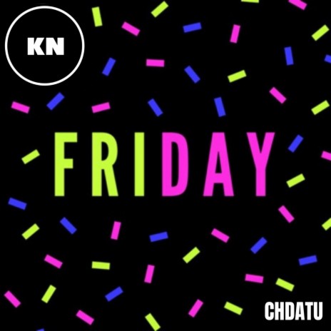 Friday ft. CTI | Boomplay Music