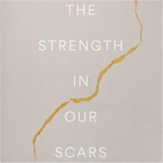 A Book: The Strength In Our Scars Summary in 9 Words