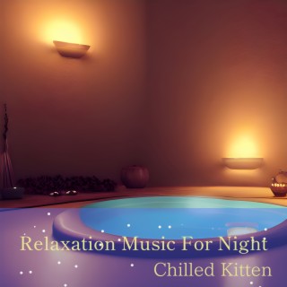 Relaxation Music for Night