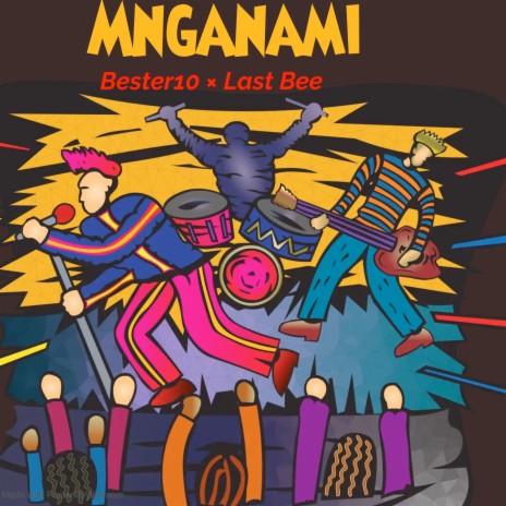 Mnganami ft. Last Bee | Boomplay Music