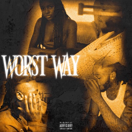 Worst Way | Boomplay Music