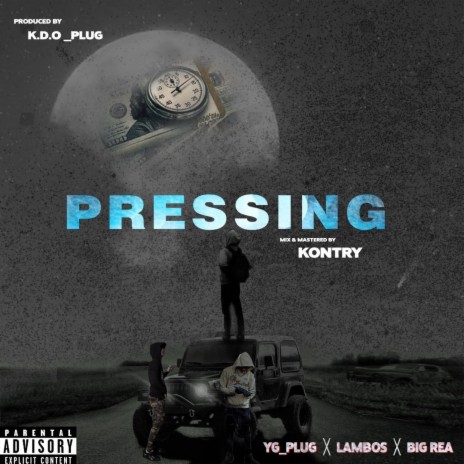 PRESSING ft. Lambos & Big Rea | Boomplay Music