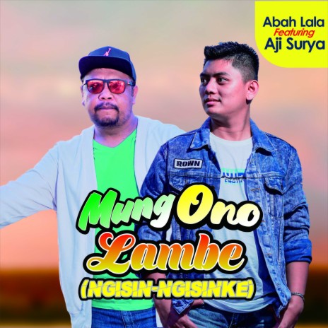 Mung Ono Lambe (Ngisin-ngisinke) ft. Aji Surya | Boomplay Music