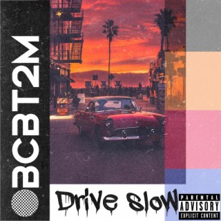 DriveSlow