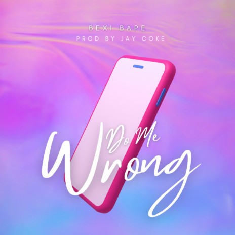 Do Me Wrong | Boomplay Music