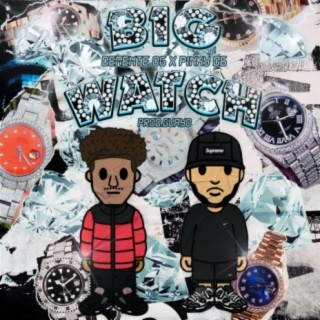 Big Watch (feat. Pinky 06)