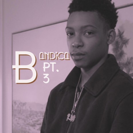 Bandica Pt. 3 | Boomplay Music