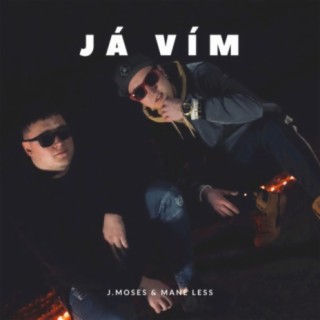 Já vím (feat. J.Moses & Mane Less)